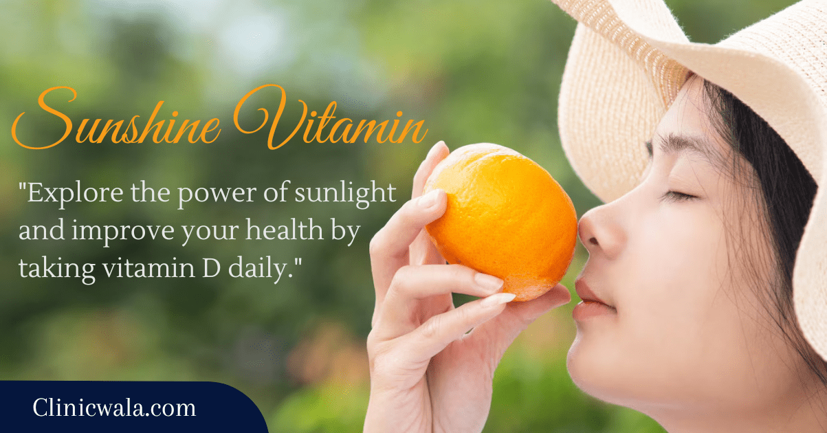 सनशाइन विटामिन' आपके स्वास्थ्य को कैसे बेहतर बनाने में मदद कर सकता है?