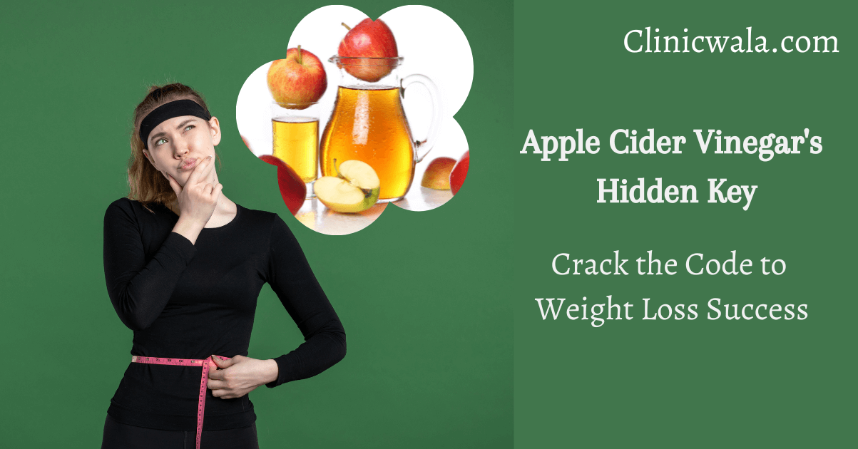 Harnessing the Weight-Loss Benefits of Apple Cider Vinegar