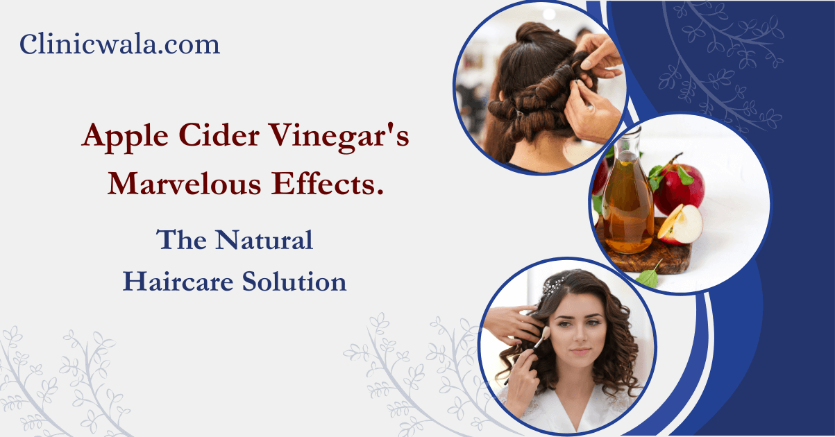 Reveal Your Hair's Natural Beauty with Apple Cider Vinegar