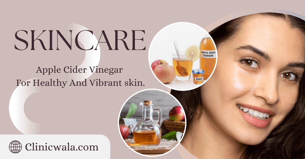 Revitalize Your Skin Naturally with the Benefits of Apple Cider Vinegar