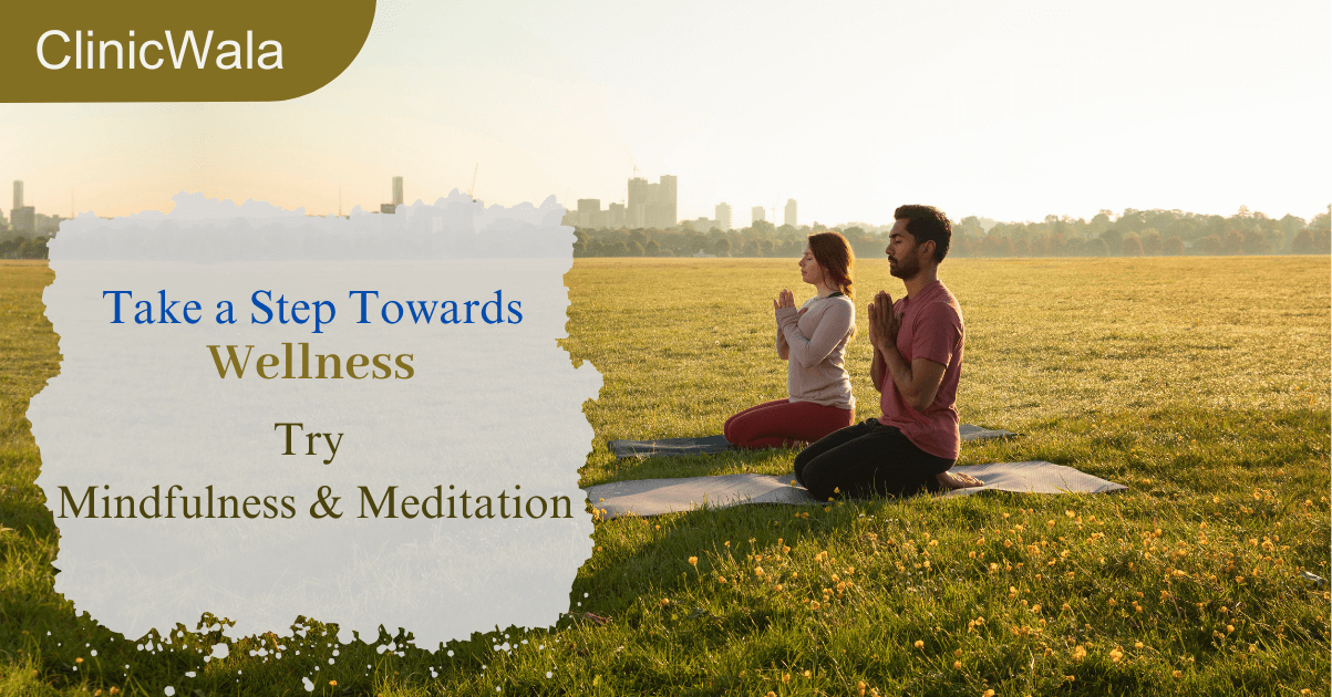 MINDFULNESS AND MEDITATION ON OUR HEALTH WELL-BEING